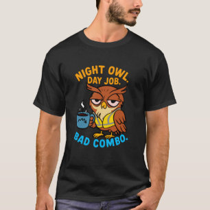 Camiseta Colega Associado Noite Coruja Trabalho Diurno Má C