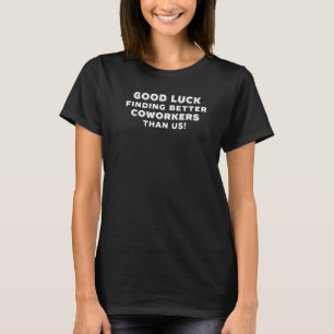 Camiseta Colega de Trabalho Deixando Adeus Boa Sorte Encont