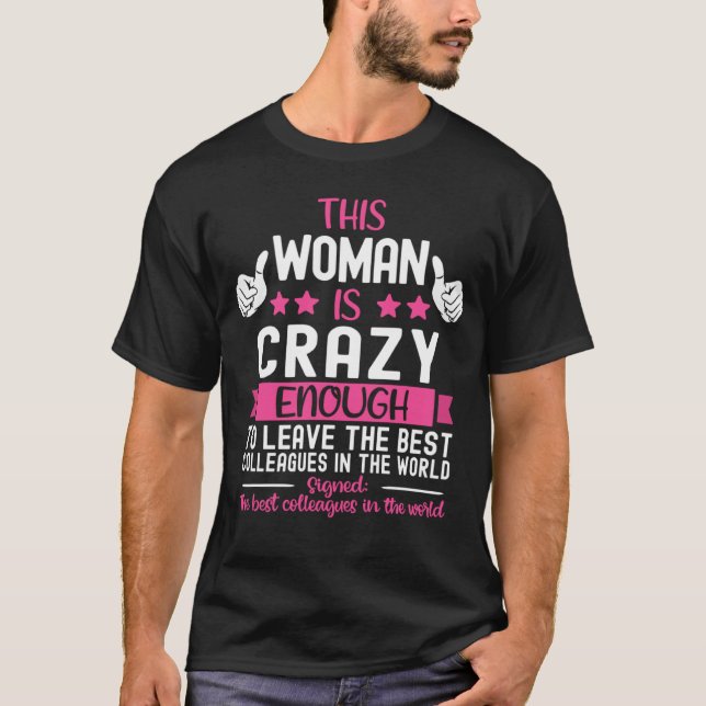 Camiseta Colega de Trabalho Deixando o Emprego Indo Embora  (Frente)