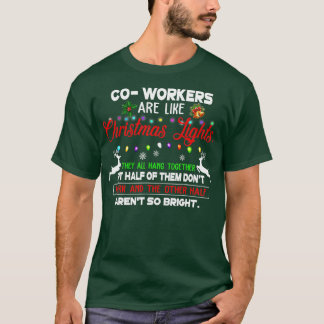 Camiseta Colegas De Trabalho São Como Luzes De Natal Que To