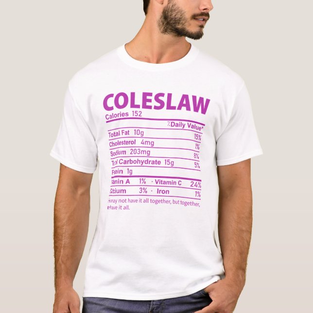 Camiseta Coleslaw Costume Engraçado Graças à Nutrição de Co (Frente)