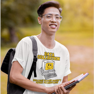 Camiseta Coleta de Dados - Porque Chorar não conta