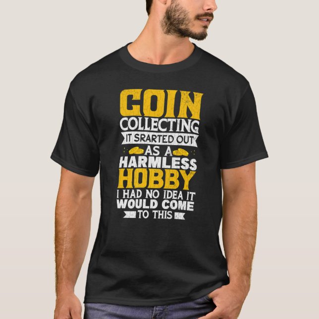 Camiseta Coleta de Moedas de Hobby Sem Danos Gra (Frente)