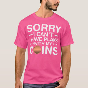 Camiseta Coleta de Moedas Eu Tenho Planos Com Minhas Moedas