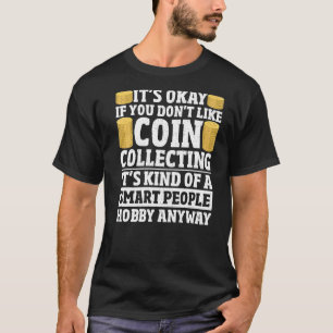 Camiseta Coleta de Moedas Numismatista Coletor de Moedas de