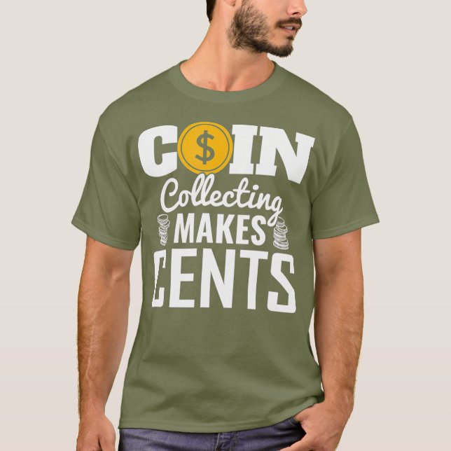 Camiseta Coleta de Moedas Torna as moedas de centavos mais  (Frente)