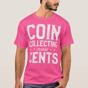 Camiseta Coleta de Moedas Vale a Pena Colecionador Numismát