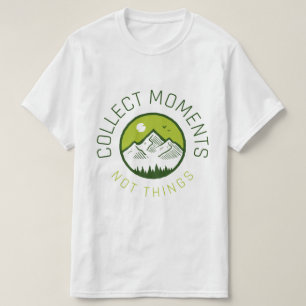 Camiseta Coletar momentos não coisas