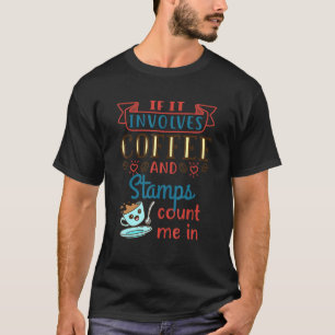 Camiseta Coletor De Carimbos De Café E Carimbo Philated