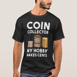 Camiseta Coletor de Moedas Meu Hobby Faz Coleta de Moedas