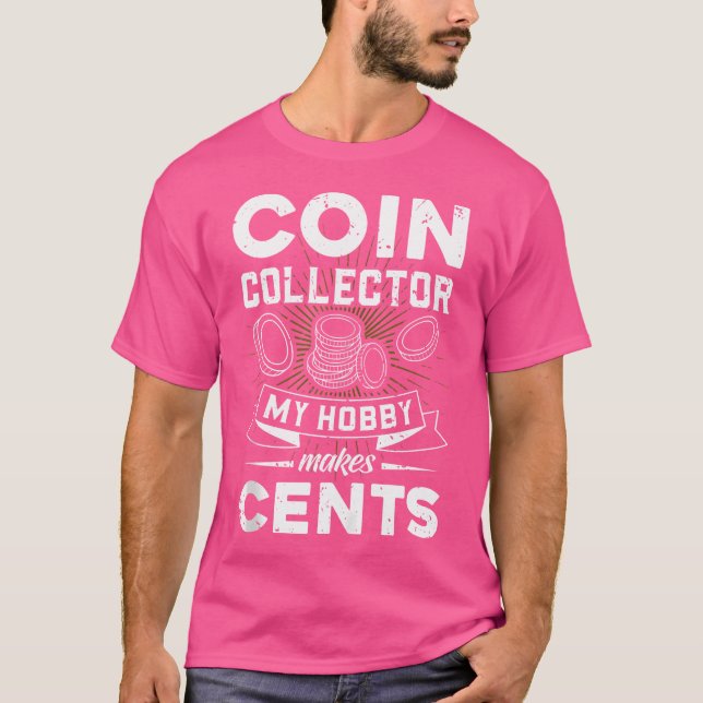 Camiseta Coletor de Moedas Meu Hobby Faz Coleta de Moedas (Frente)