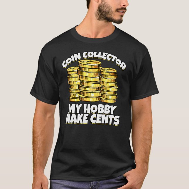 Camiseta Coletor de Moedas Meu Hobby Torna Os Centros Cláss (Frente)