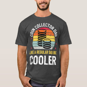 Camiseta Coletor de Moedas Pai Engraçado Numismático Presen