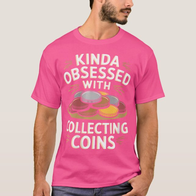 Camiseta Coletor de Moedas Wo Coleta de Moedas Para Numismá (Frente)