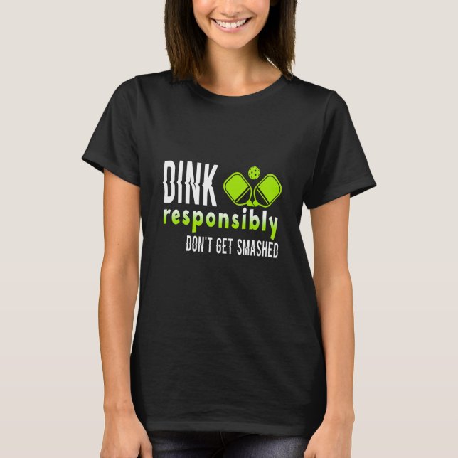 Camiseta Coletor de Pickleball Dink Responsavelmente Não Es (Frente)
