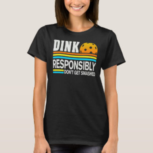Camiseta Coletor de Pickleball Dink Responsavelmente Não Es