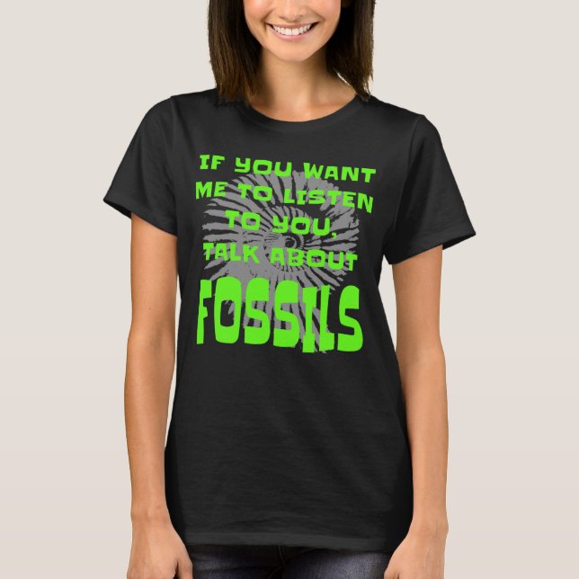 Camiseta Coletor Fóssil, Se Quiser Que Eu Ouça Fósseis (Frente)