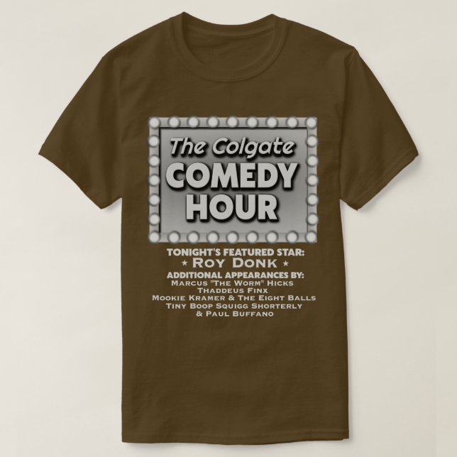 Camiseta Colgate Comedy Hour (Hora da Comédia Colgate) com  (Frente do Design)
