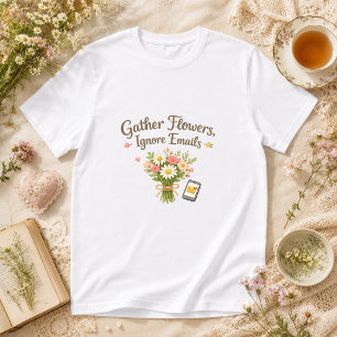 Camiseta Colha Flores, Ignore E-mails Cottagecore
