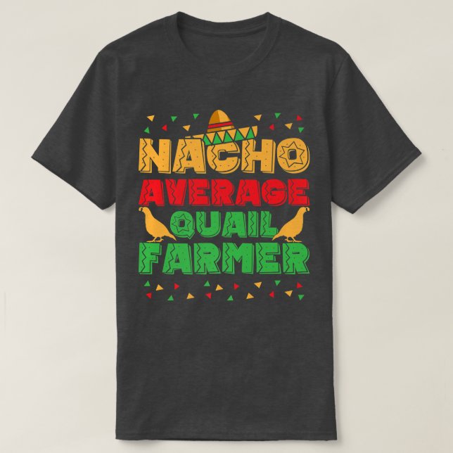 Camiseta Colheita Média de Quail Farmer do Mens Nacho (Frente do Design)