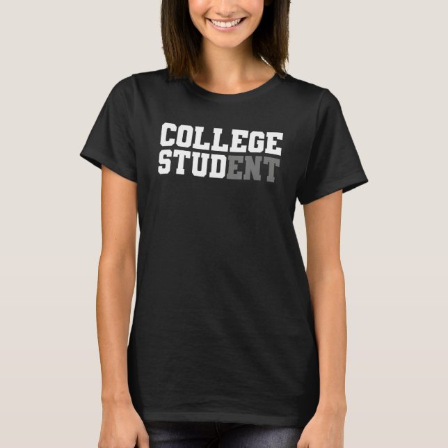 Camiseta College Student Stud Funny College Apparel Student (Frente)