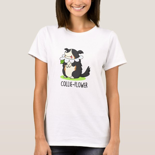 Camiseta Collie-flower Funny Border Collie Dog Pun (Frente)