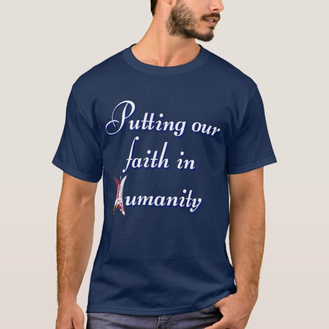 Camiseta Colocando Nossa Fé na Humanidade (Frente)