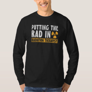 Camiseta Colocando O Curso Na Terapia De Radiação