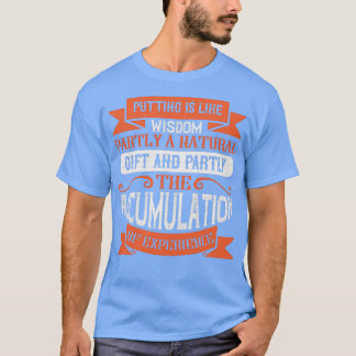 Camiseta Colocar é como sabedoria em parte é um dom natural