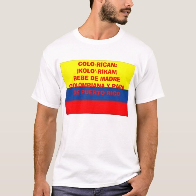 Camiseta colombia_flag, COLO-RICAN: (KOLO'- RIKAN) BEBE DE… (Frente)