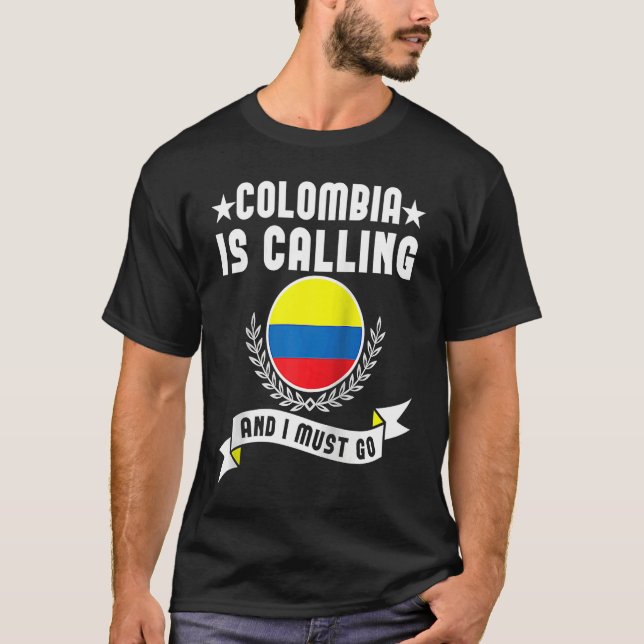Camiseta Colombia Is Calling And I Must Go Souvenirs Colomb (Frente)