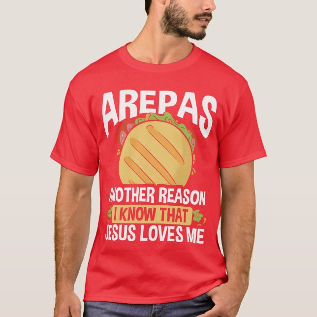 Camiseta Colombian Arepa lover Venezuelan Food Arepas Maker (Frente)