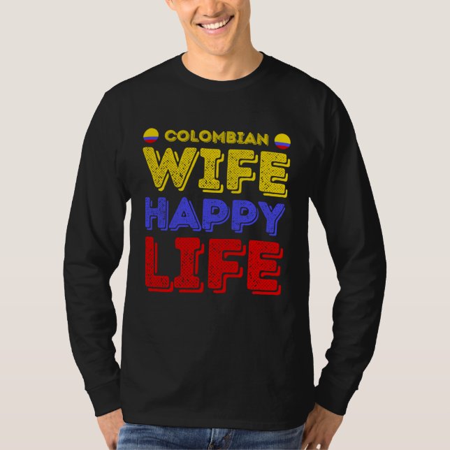 Camiseta Colombian Wife Happy Life Colombian Wife (Frente)