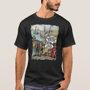 Camiseta Colombo Chega às Américas Engraçado Anti Trump