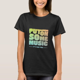 Camiseta Coloque algumas músicas