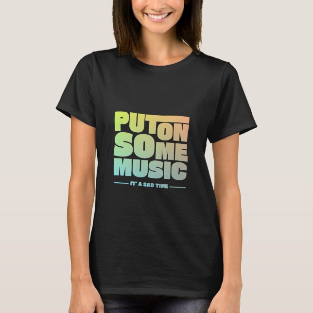 Camiseta Coloque algumas músicas (Frente)