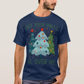 Camiseta Coloque Suas Bolas Em Mim Árvore De Natal Engraçad