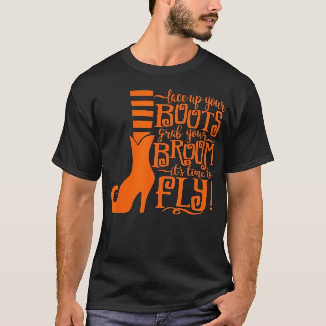 Camiseta Coloque suas botas para pegar sua vassoura É hora  (Frente)