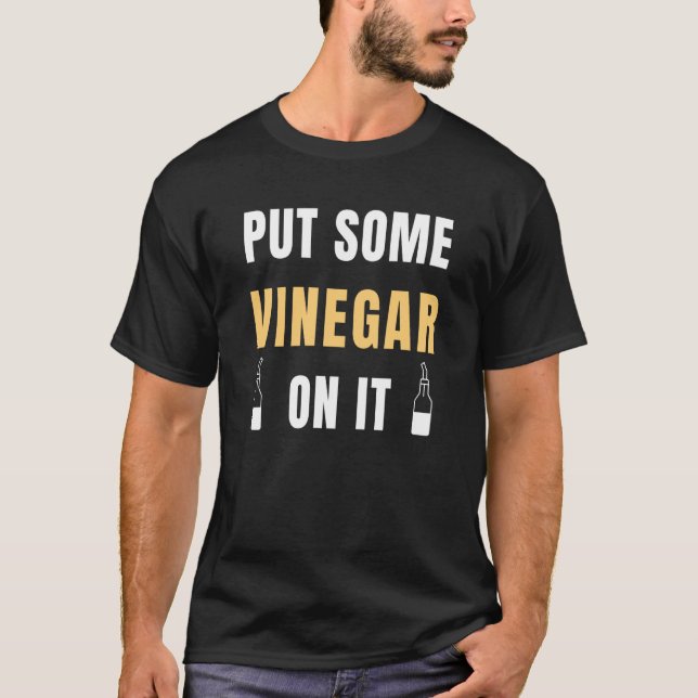 Camiseta Coloque Um Vinagre Nele Vinagre Balsâmico (Frente)