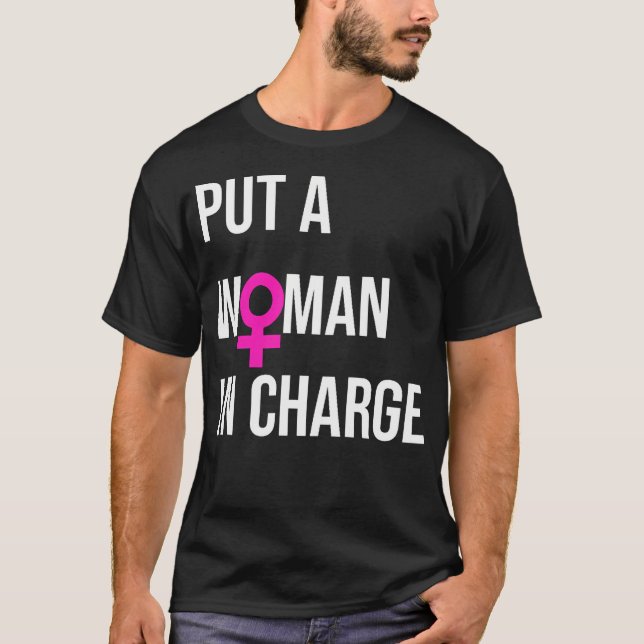 Camiseta Coloque Uma Mulher No Comando Potus Female Preside (Frente)