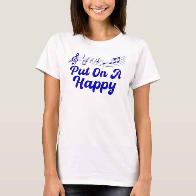 Camiseta Coloque Uma Música Feliz (Frente)