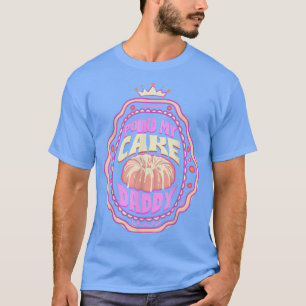 Camiseta Coloquei Minha Rainha Bajuladora Pai De Bolo