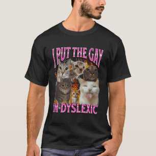 Camiseta Coloquei o Gay Em Disléxico Meme de Gato Engraçado