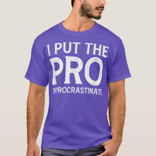 Camiseta Coloquei o Pro em Procrastinato