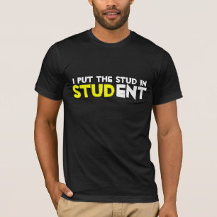 Camiseta Coloquei o Stud no aluno