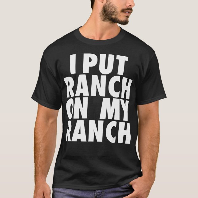 Camiseta Coloquei Ranch No Meu Engraçado Engraçado. (Frente)