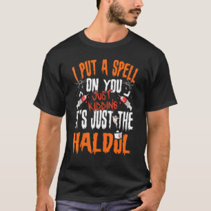 Camiseta Coloquei Um Feitiço Em Você Só Que Estou Brincando