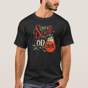 Camiseta Coloquei um feitiço no Dia das Bruxas das Mulheres