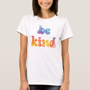 Camiseta Coloração d'água Inspirativa Seja gentil