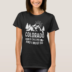 Camiseta Colorado Está Chamando E Eu Devo Ir Montanha Vinta